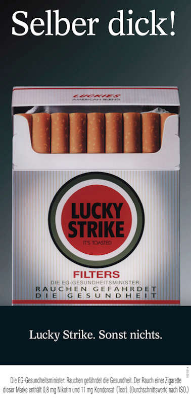 Selber dick! Lucky Strike. Sonst nichts.