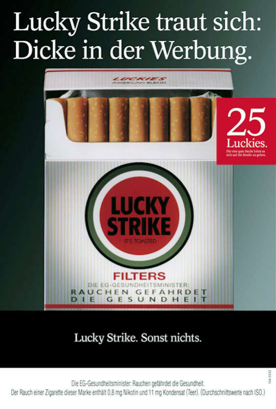 Lucky Strike traut sich: Dicke in der Werbung. Lucky Strike. Sonst nichts.